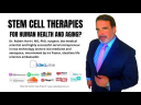 Dr. Robert Hariri Talks of Using Stem Cell Therapies for Human Health and Aging